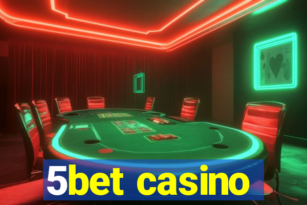 5bet casino